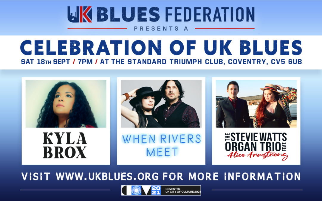 UK Blues Event in Coventry with kyla Brox When Rivers Meet and Steview Watts organ Trio featuring Alice Armstrong